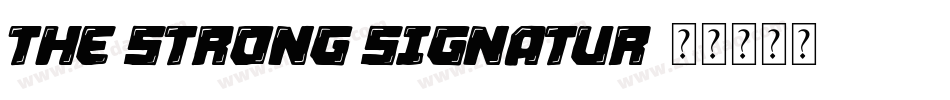 the Strong Signatur字体转换